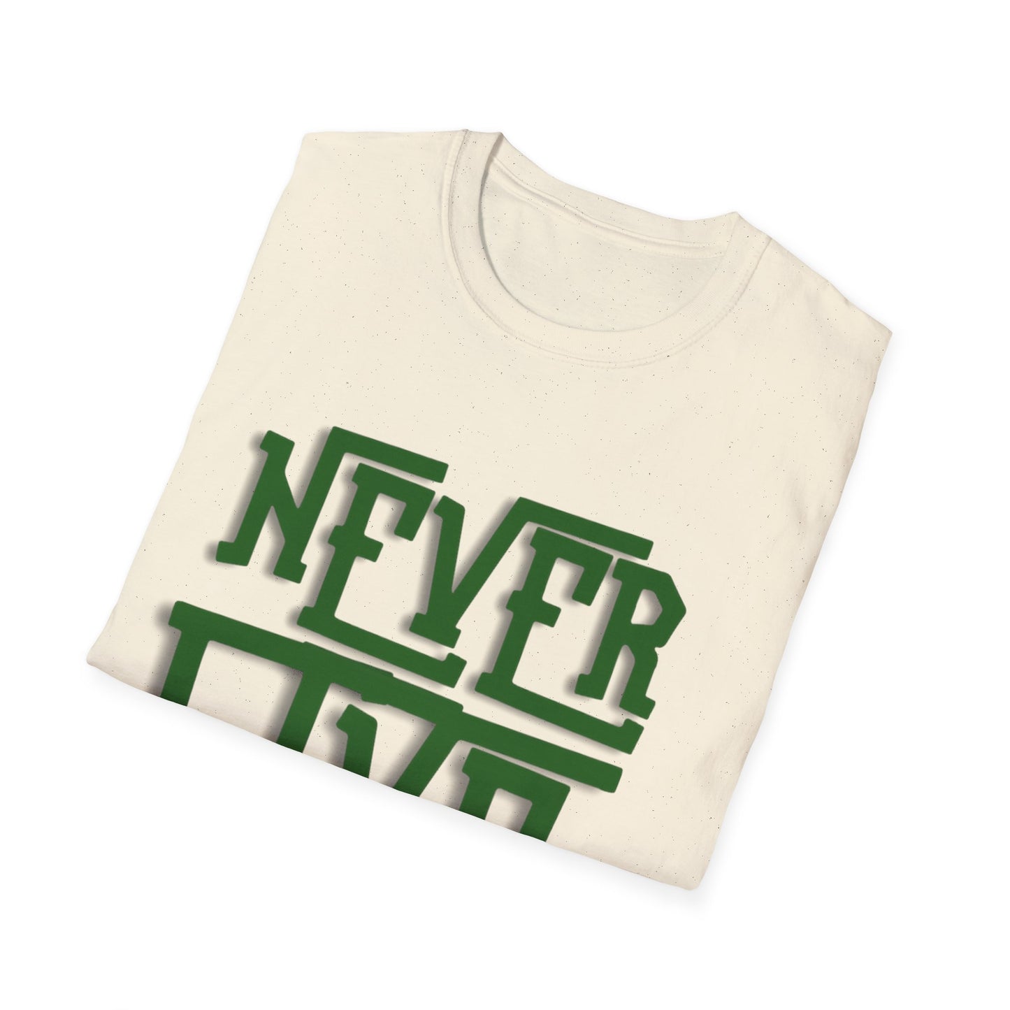 "Never Give Up" Unisex T-Shirt W