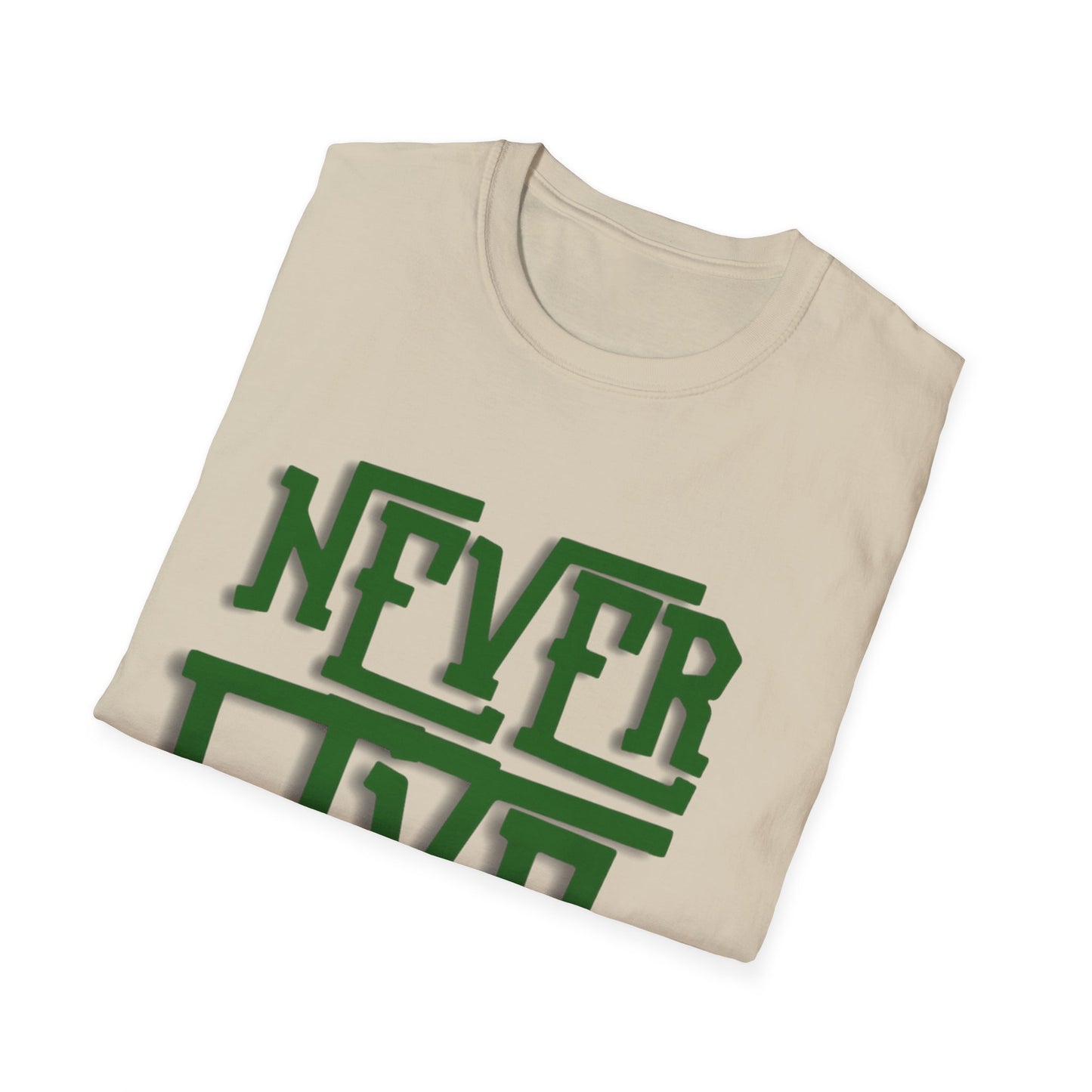 "Never Give Up" Unisex T-Shirt W
