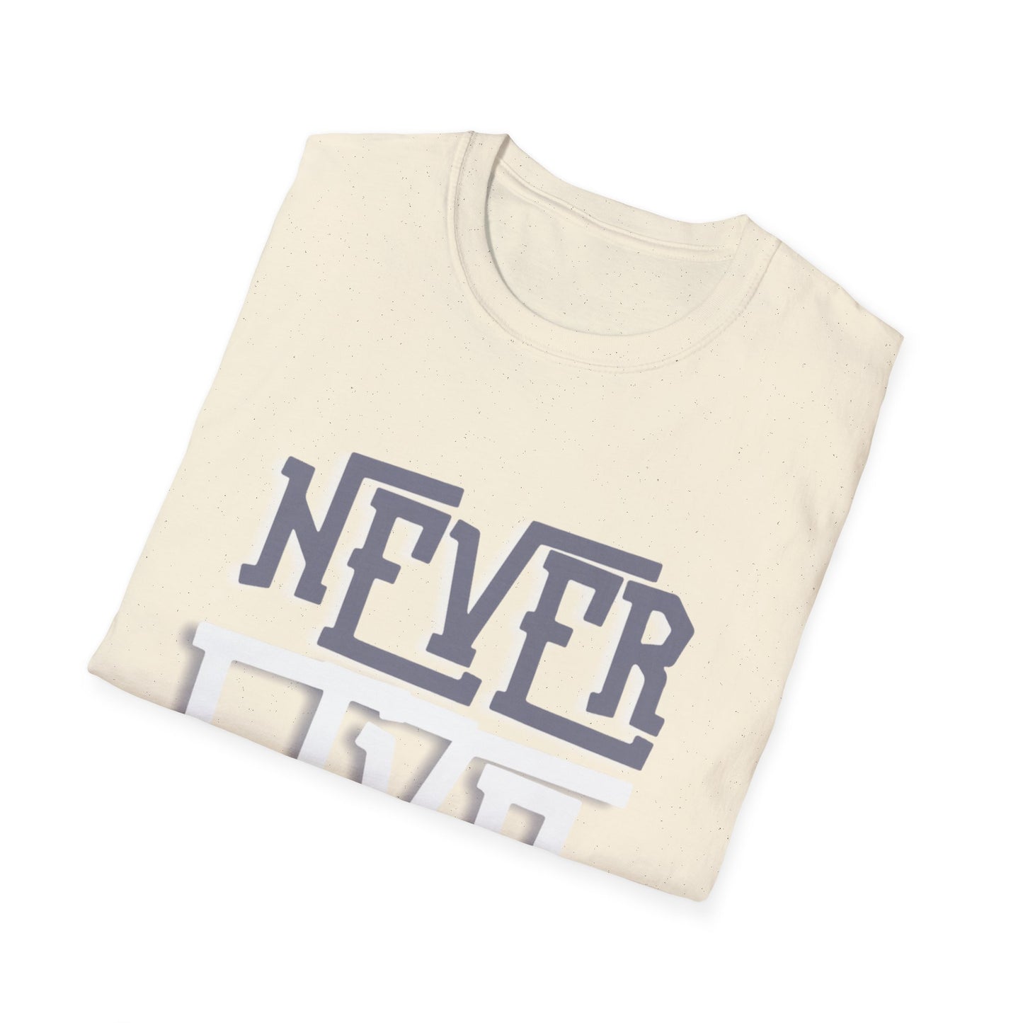 "Never Give Up" Unisex T-Shirt – GW