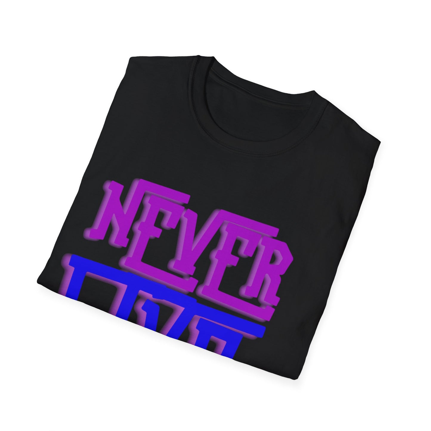 "Never Give Up" Unisex T-Shirt –PB