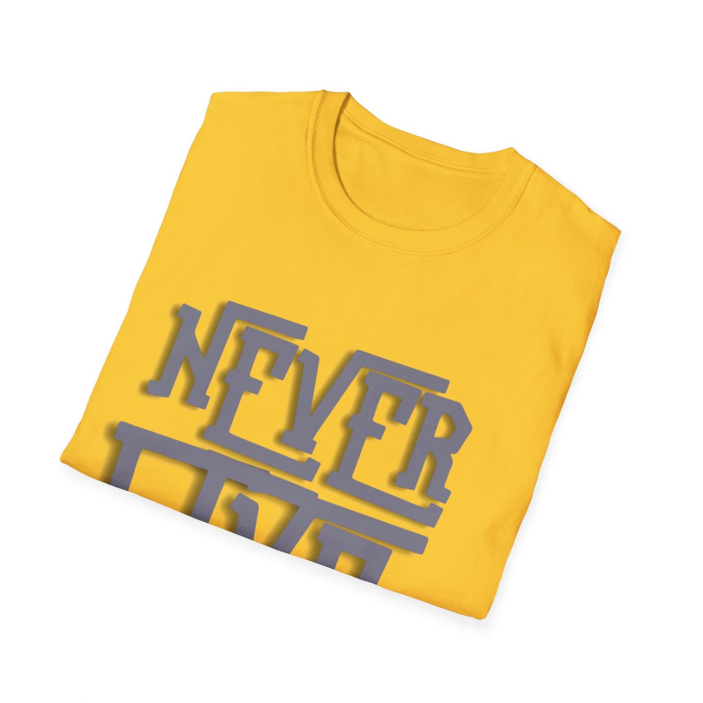 "Never Give Up" Unisex T-Shirt –BLKG