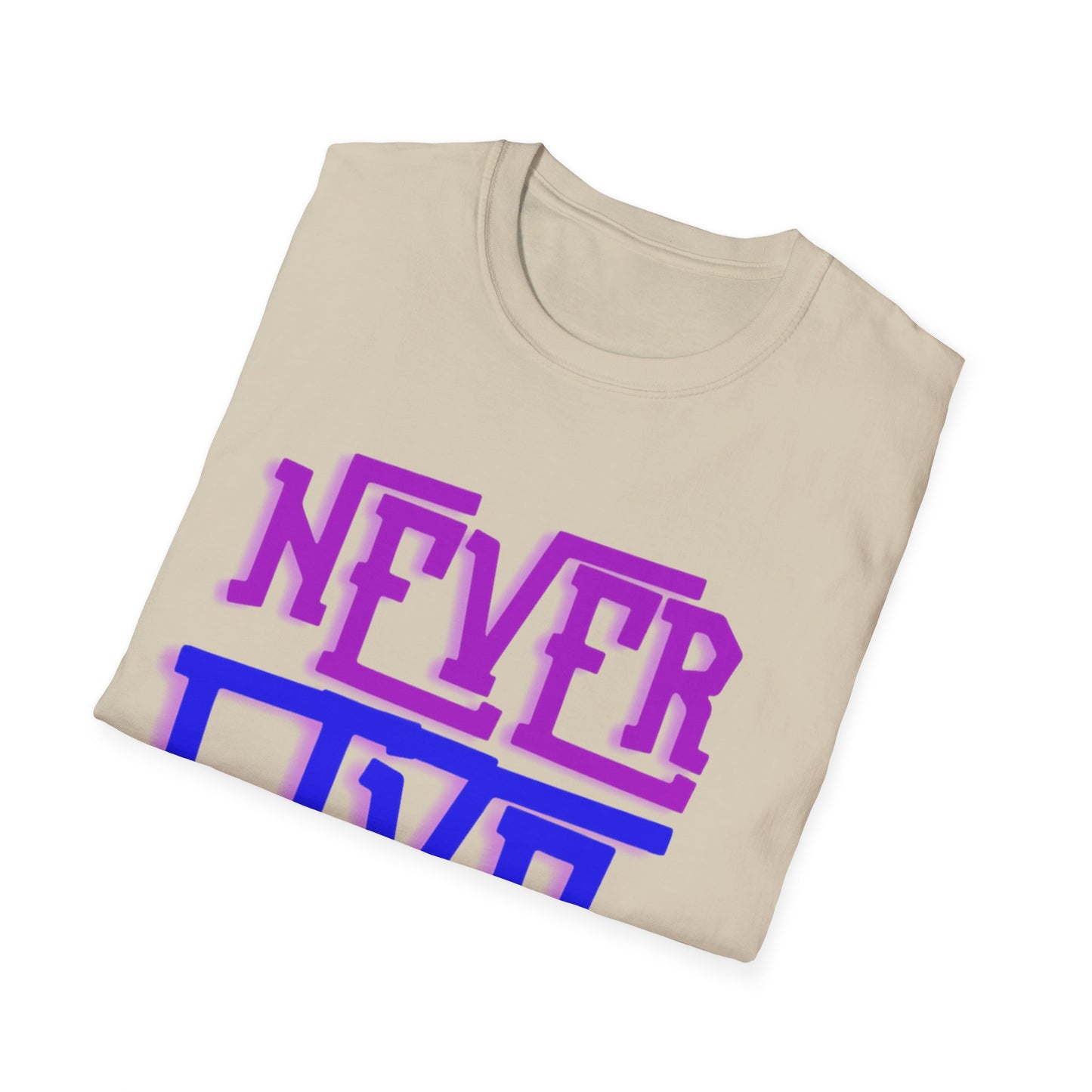 "Never Give Up" Unisex T-Shirt –PB