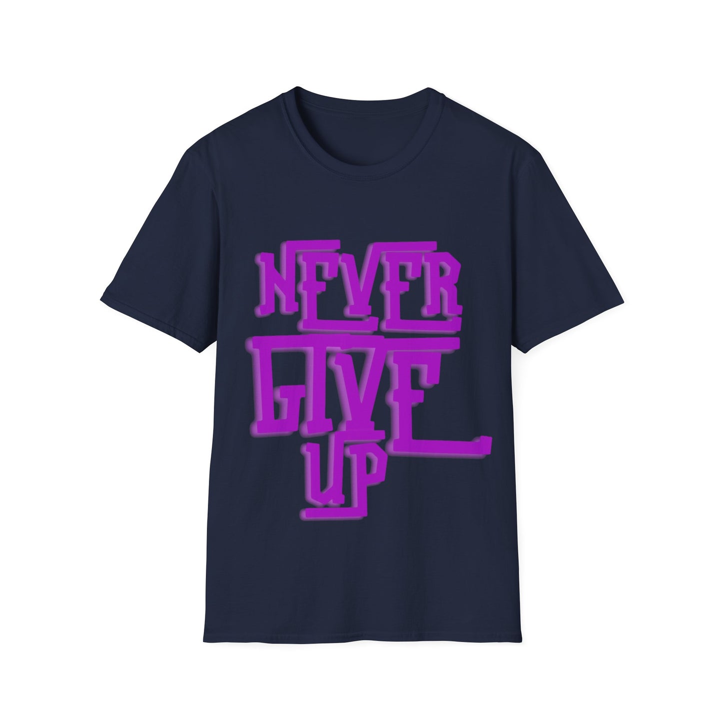 "Never Give Up" Unisex T-Shirt –P