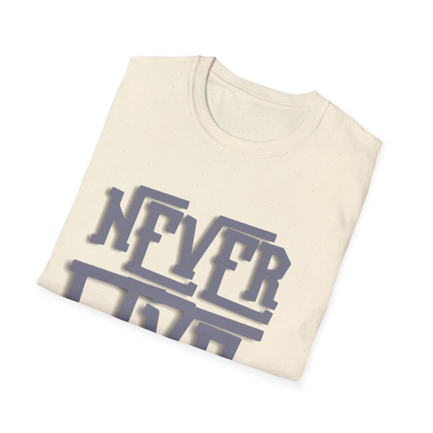 "Never Give Up" Unisex T-Shirt –BLKG