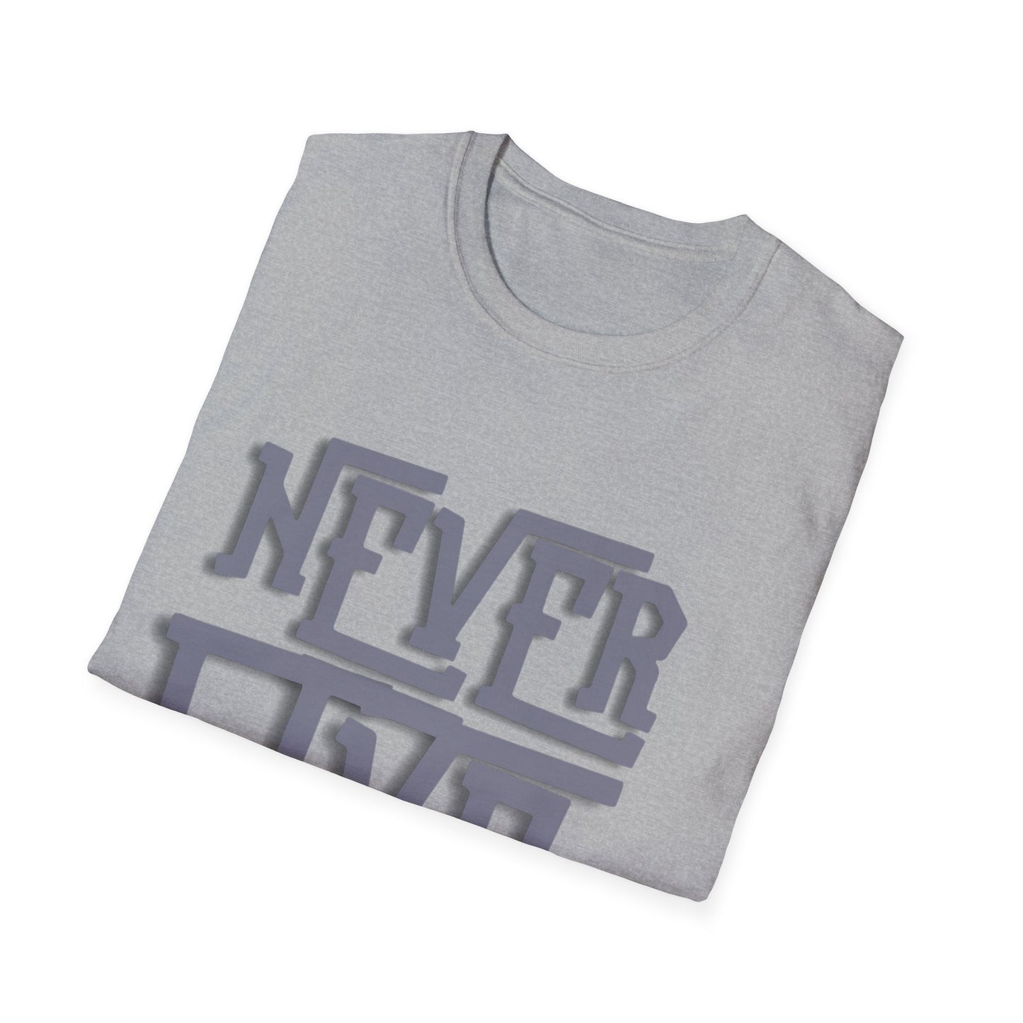 "Never Give Up" Unisex T-Shirt –BLKG