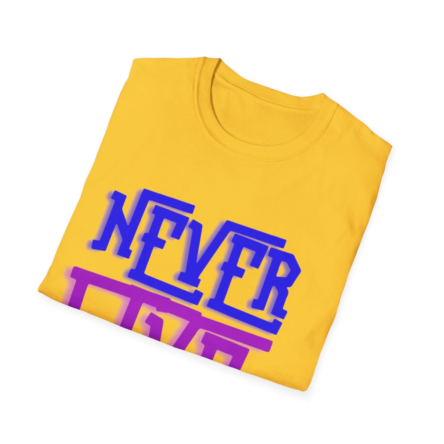 "Never Give Up" Unisex T-Shirt –PGB