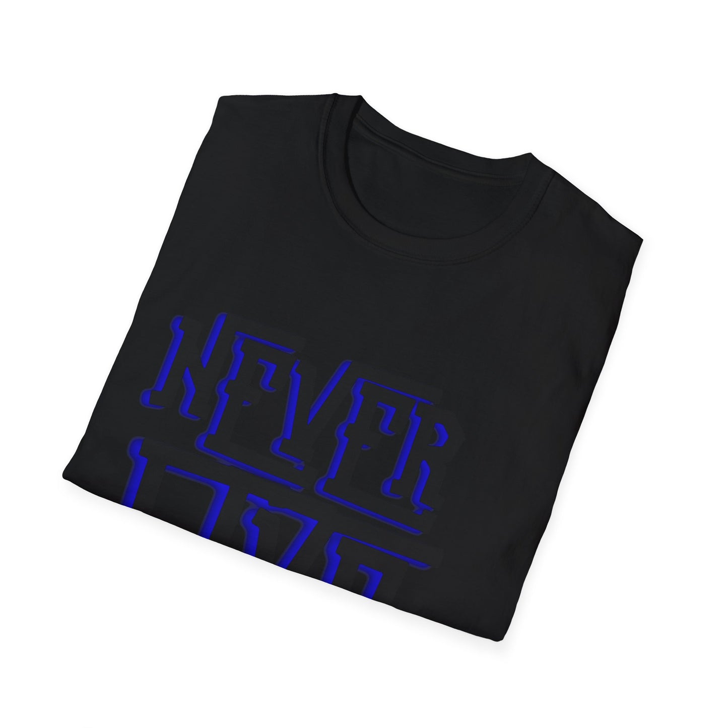 "Never Give Up" Unisex T-Shirt –BLUBLK