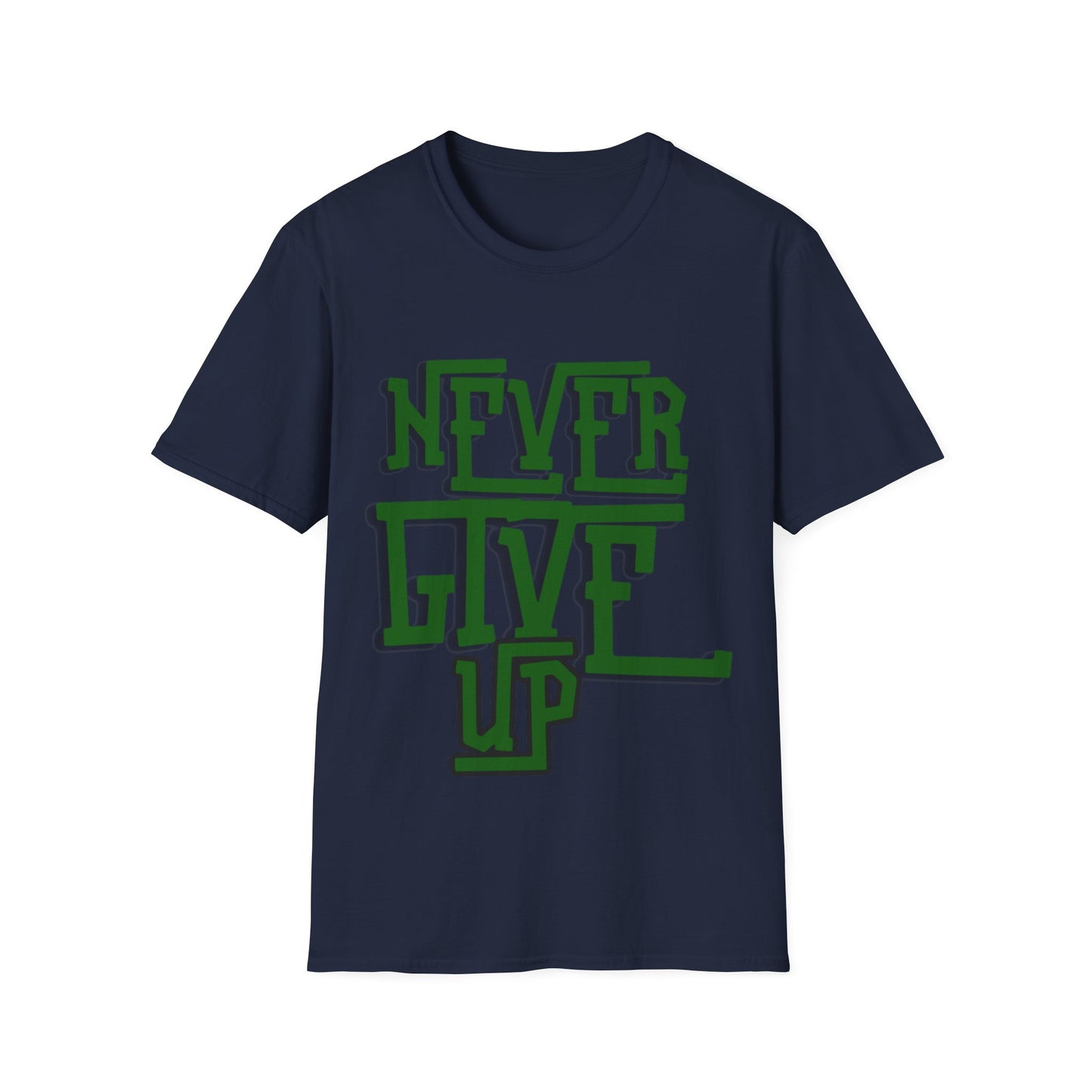 "Never Give Up" Unisex T-Shirt  W