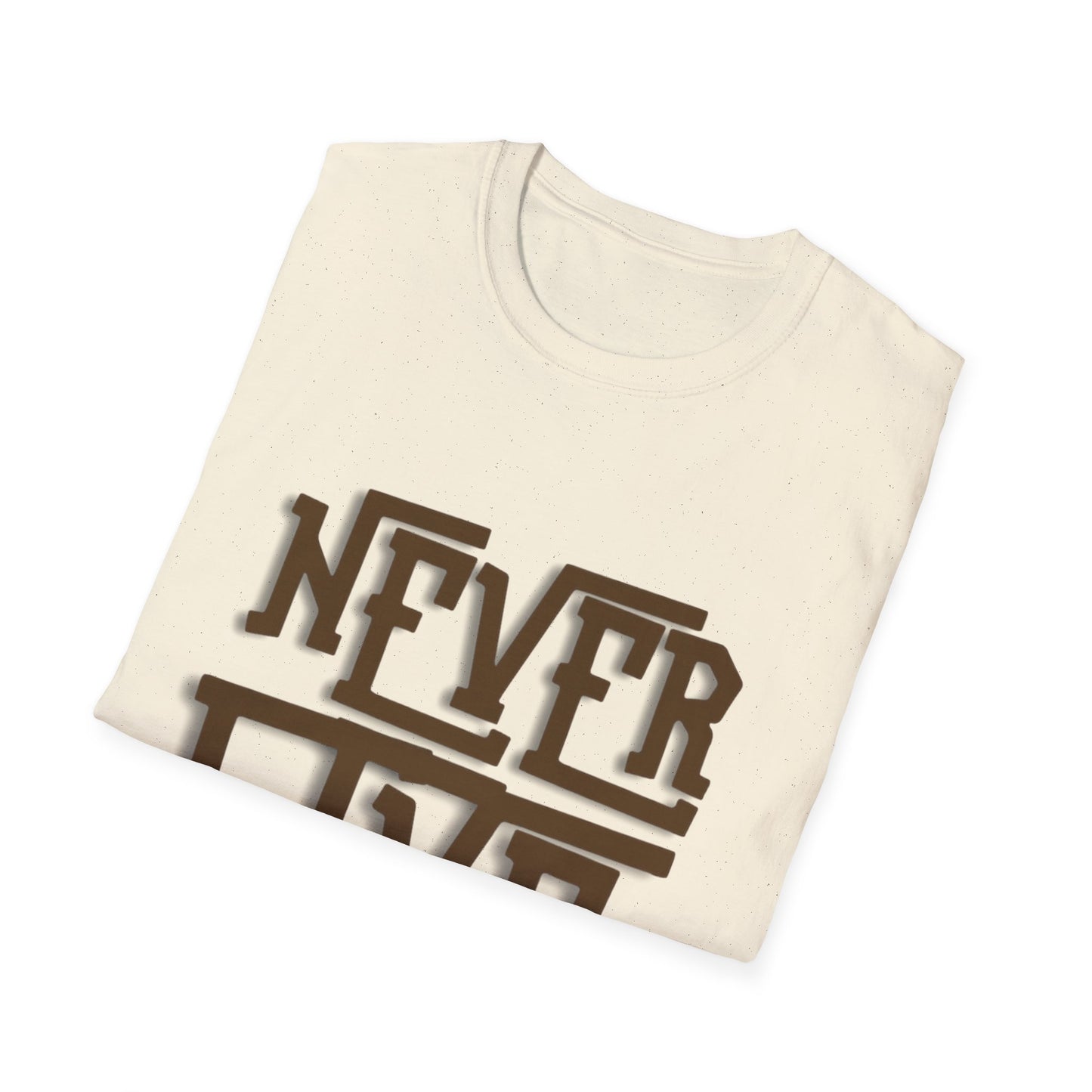 "Never Give Up" Unisex T-Shirt –BR