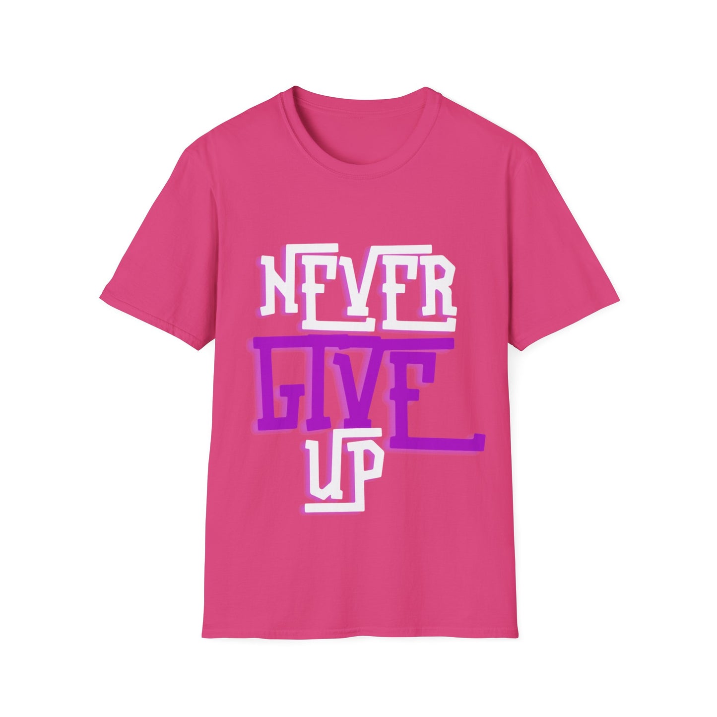 "Never Give Up" Unisex T-Shirt –PW