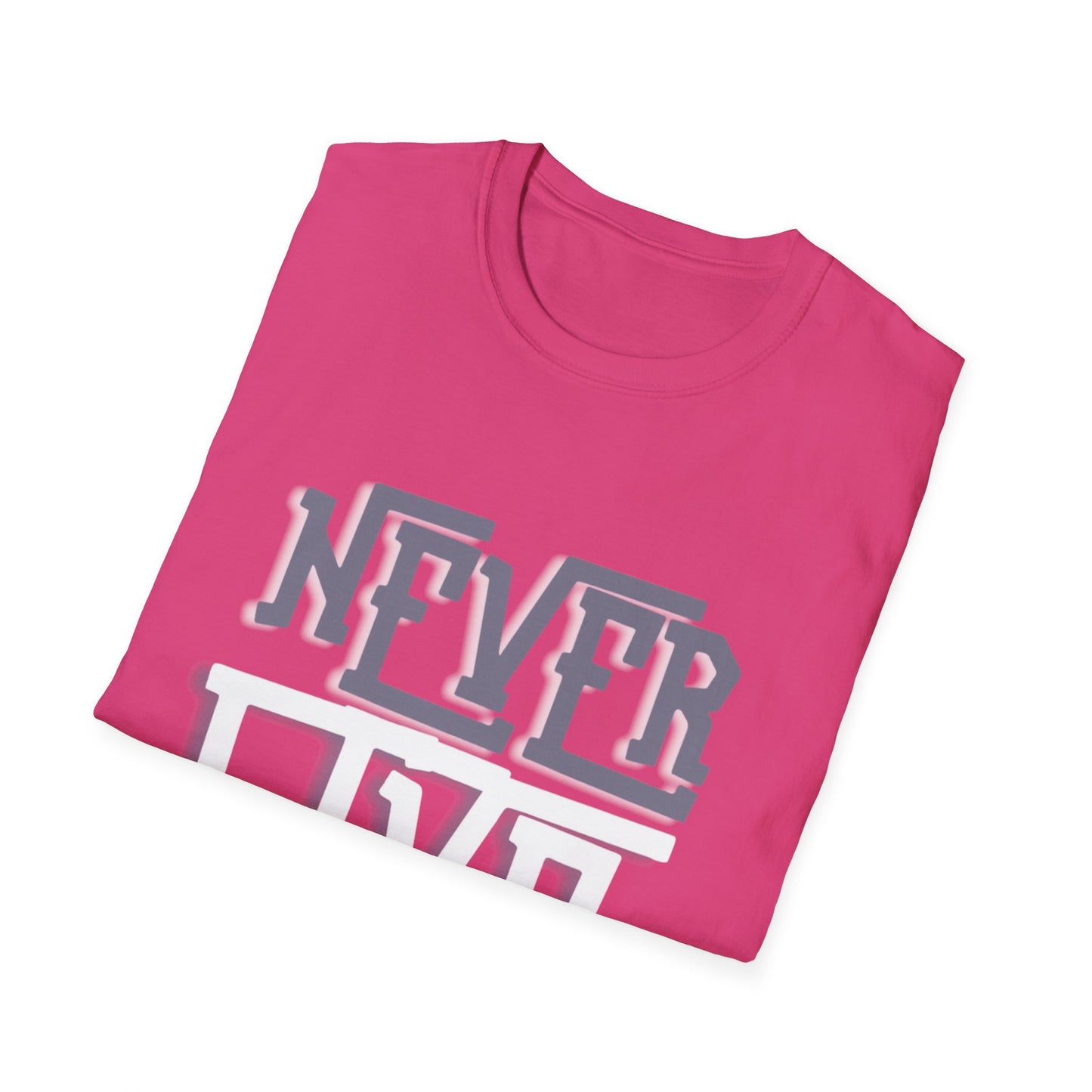 "Never Give Up" Unisex T-Shirt – GW