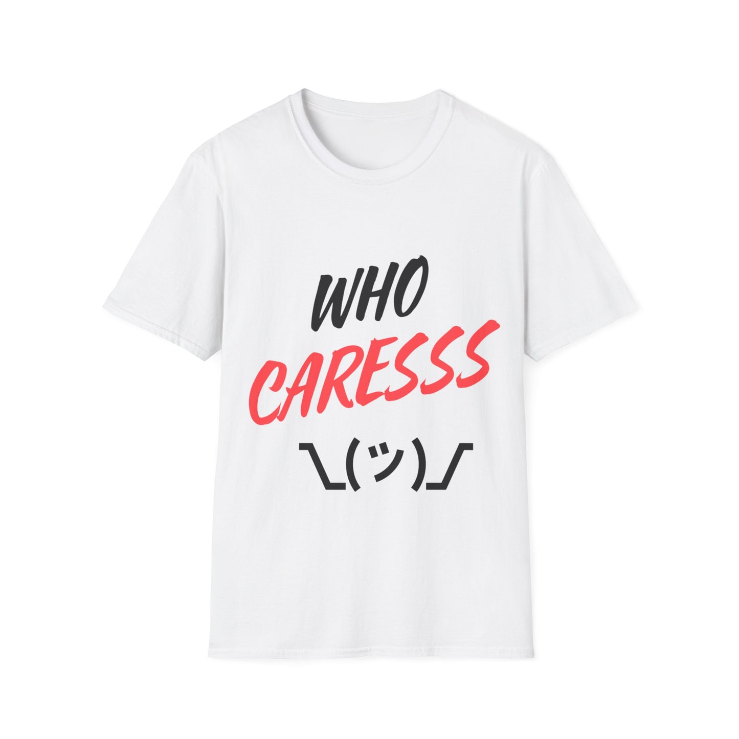 WHO CARES Unisex Softstyle T-Shirt
