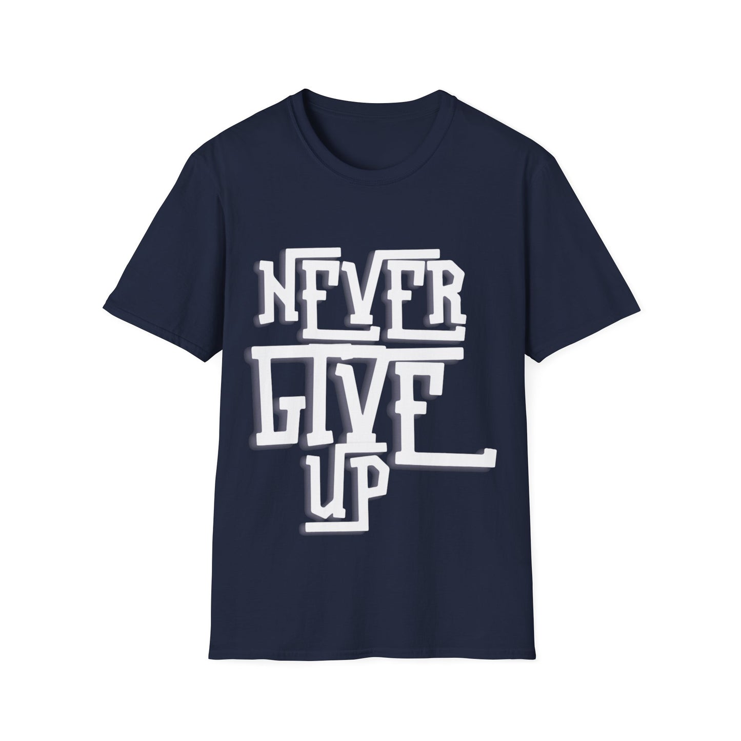 "Never Give Up" Unisex T-Shirt – W