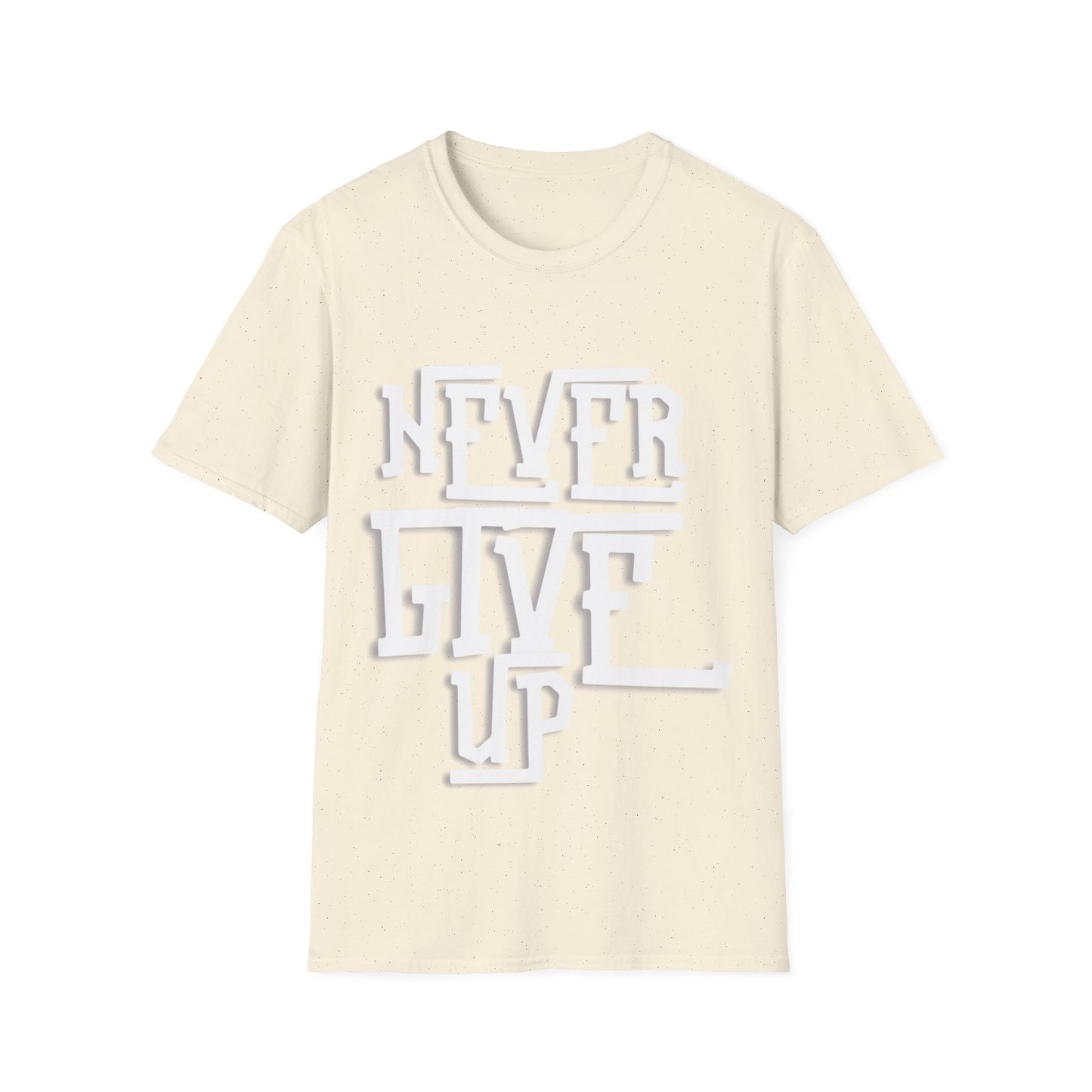 "Never Give Up" Unisex T-Shirt – W