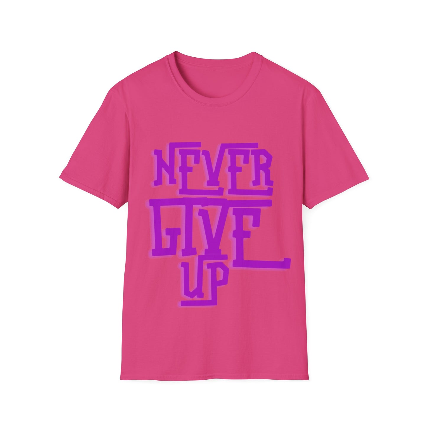 "Never Give Up" Unisex T-Shirt –P