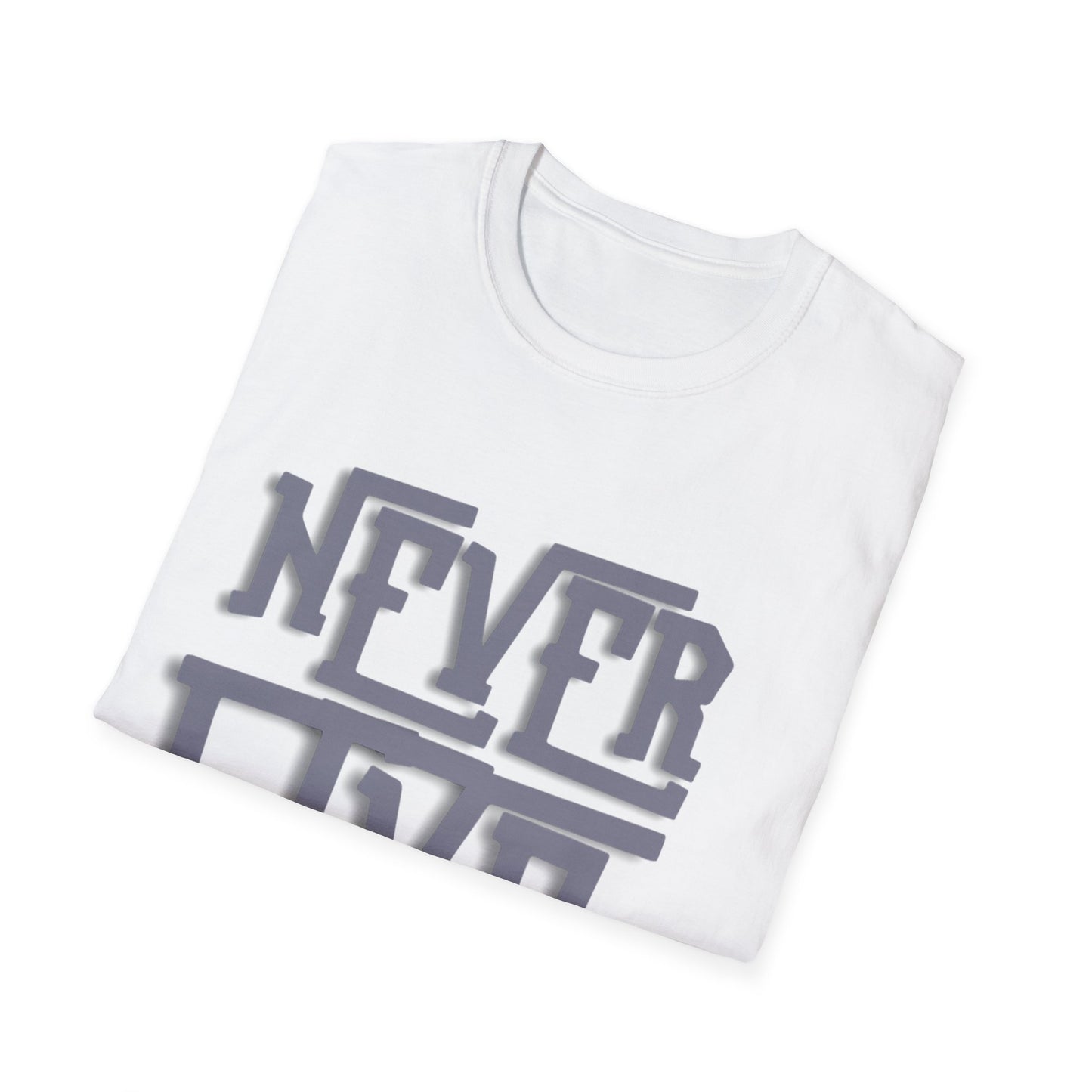 "Never Give Up" Unisex T-Shirt –BLKG