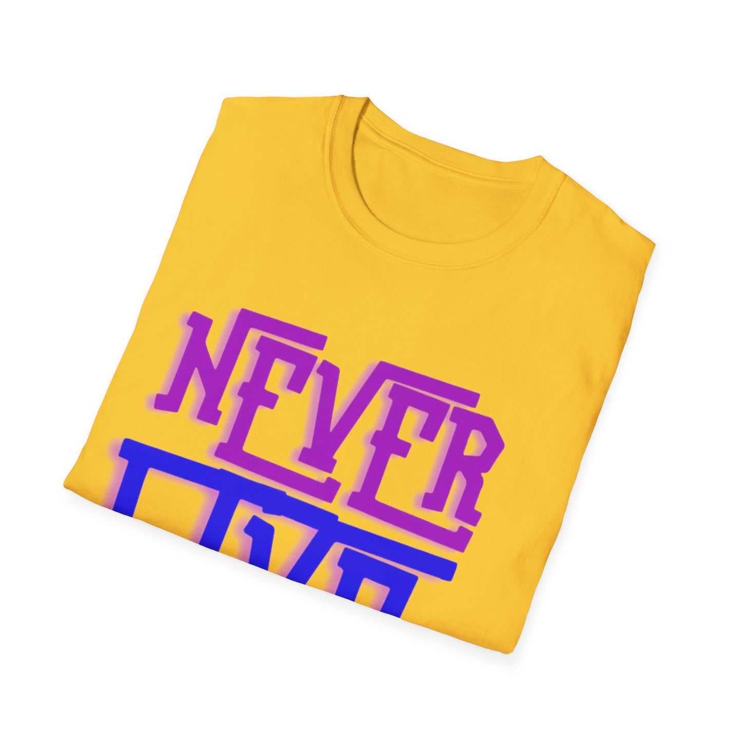 "Never Give Up" Unisex T-Shirt –PB