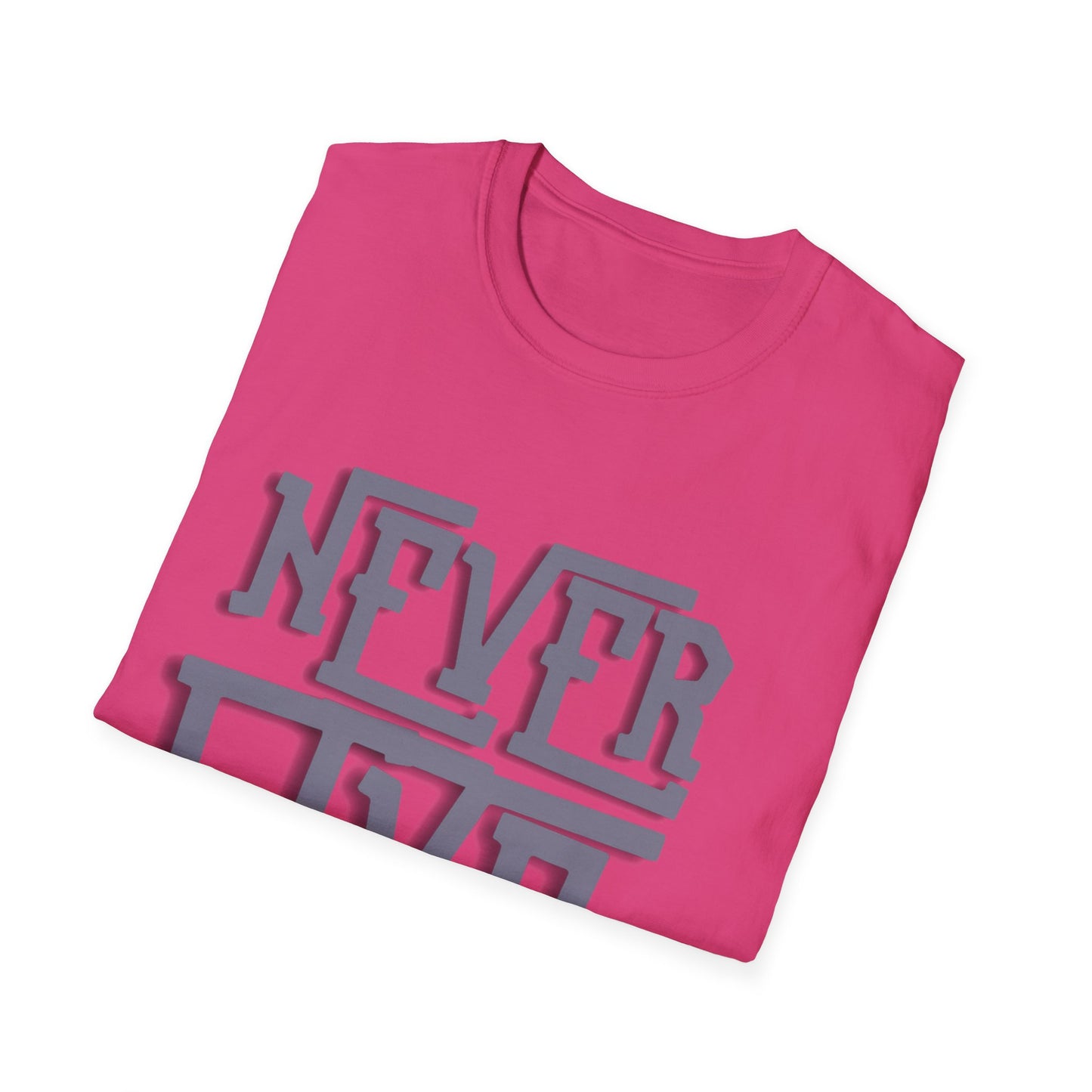 "Never Give Up" Unisex T-Shirt –BLKG