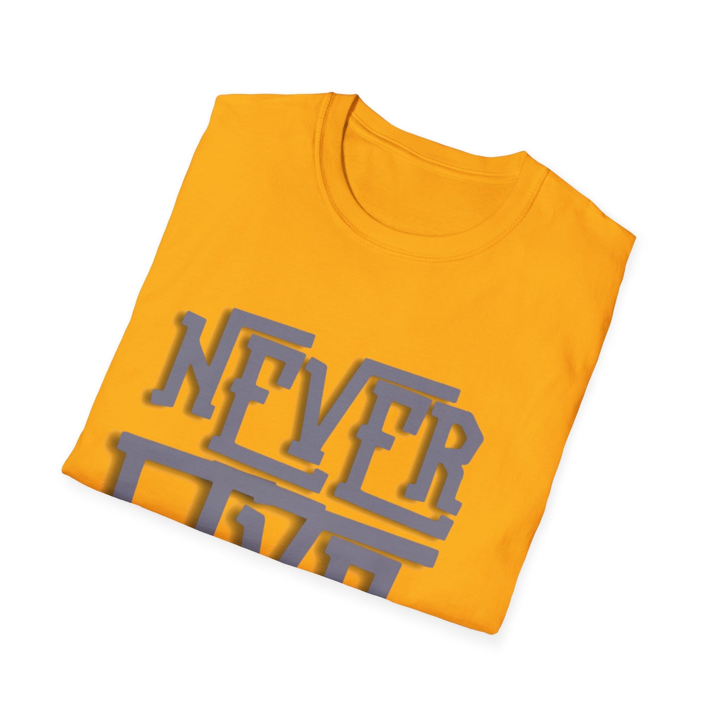 "Never Give Up" Unisex T-Shirt –BLKG