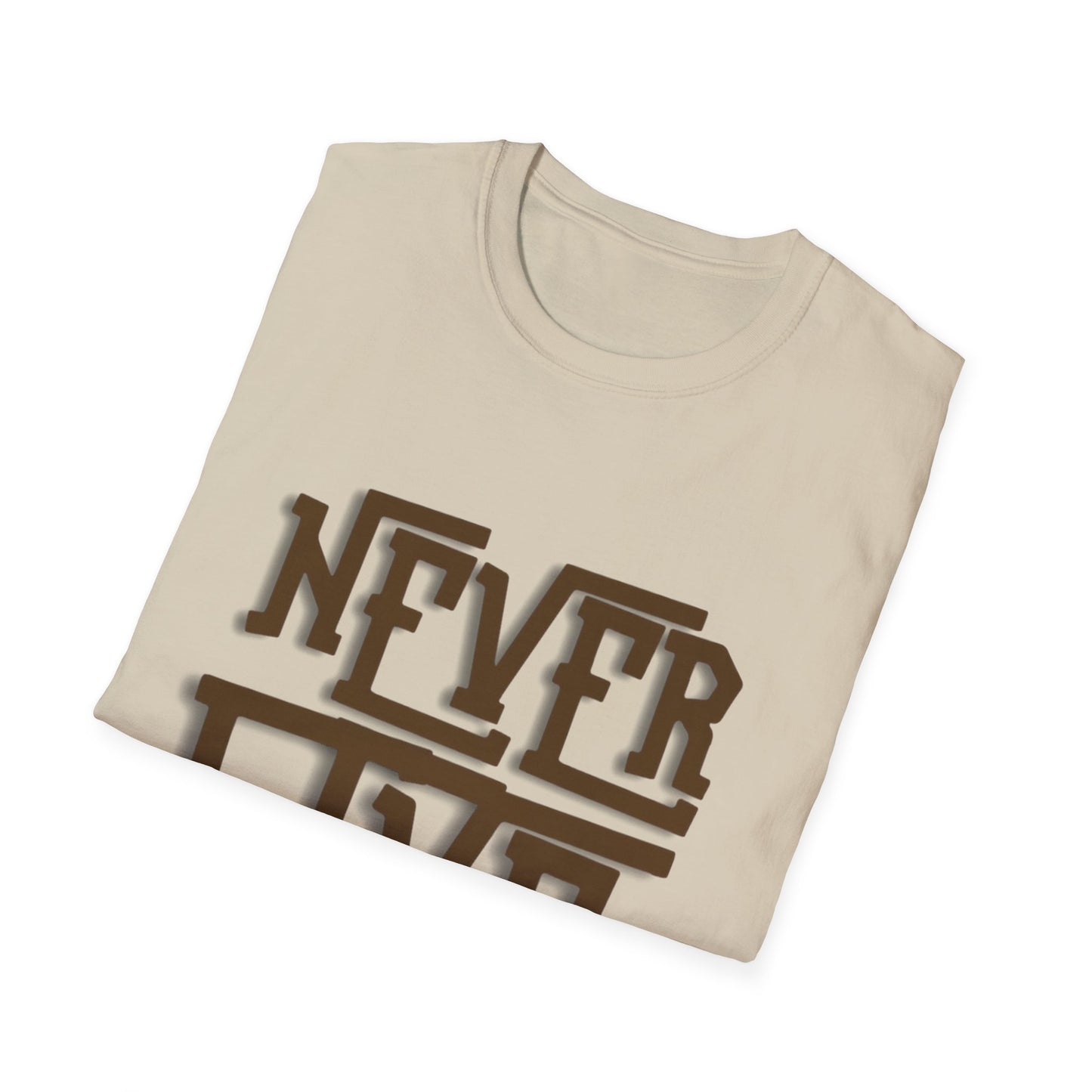 "Never Give Up" Unisex T-Shirt –BR