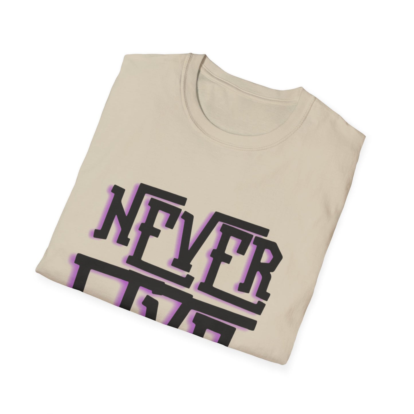 "Never Give Up" Unisex T-Shirt –BLKP