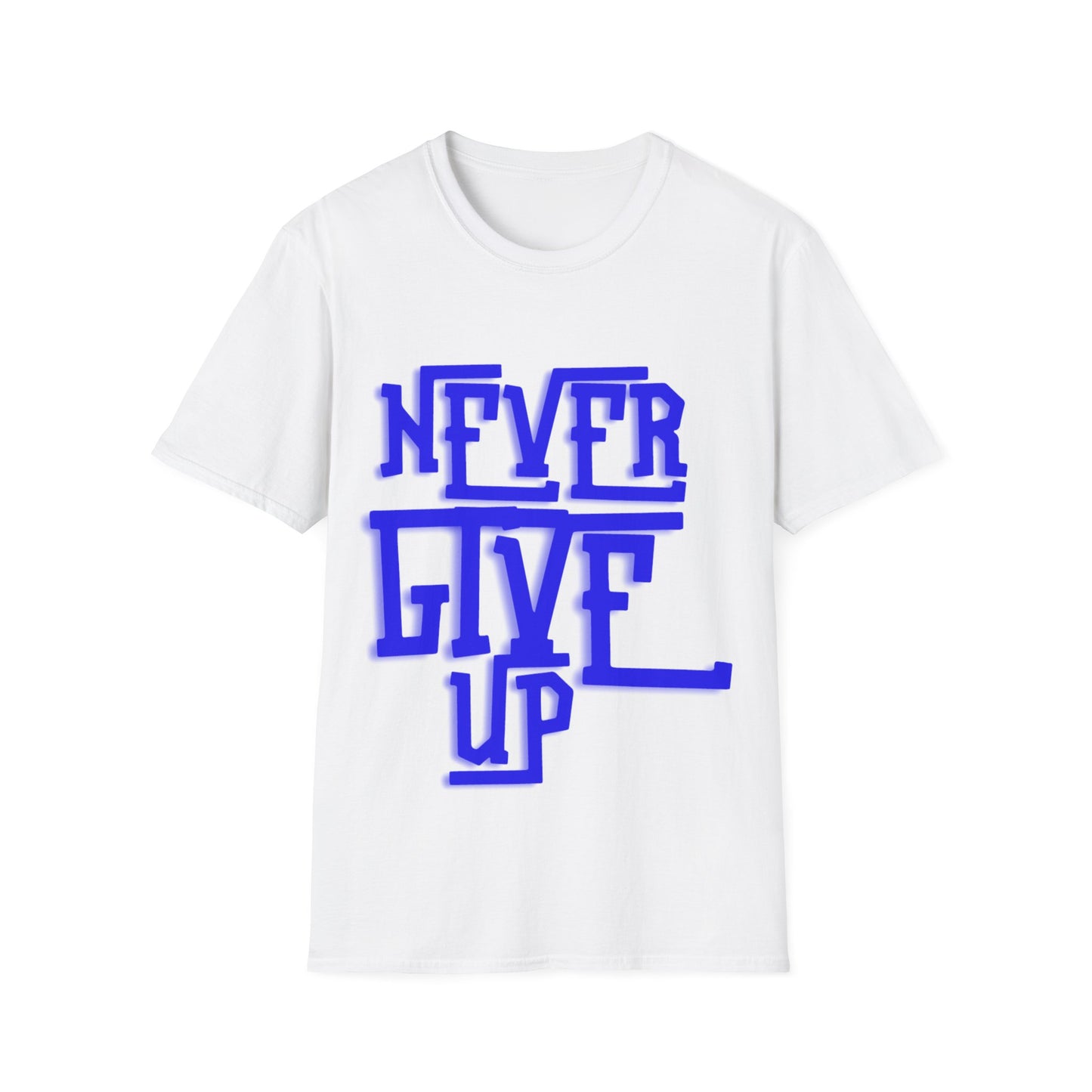 "Never Give Up" Unisex T-Shirt –BLUE