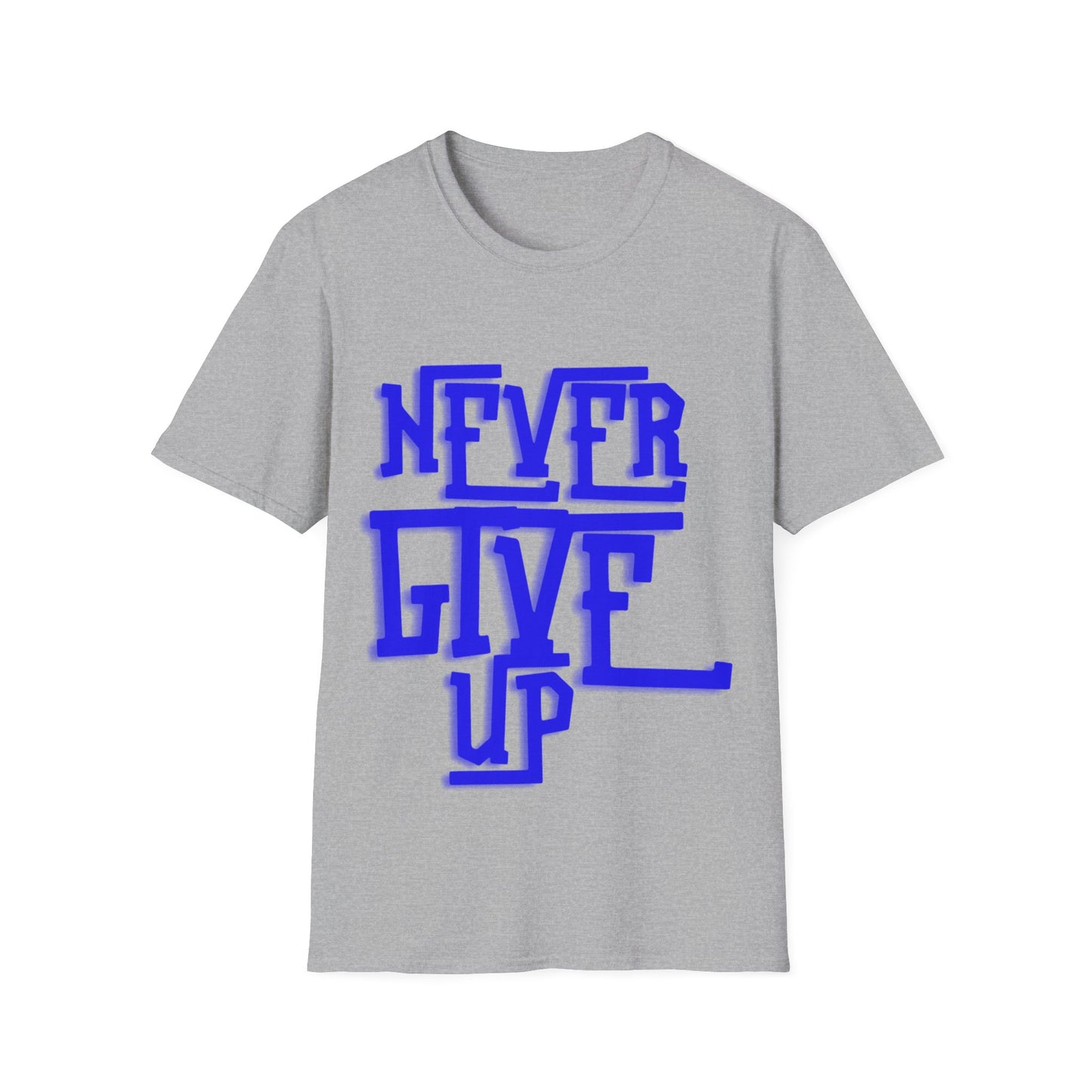 "Never Give Up" Unisex T-Shirt –BLUE