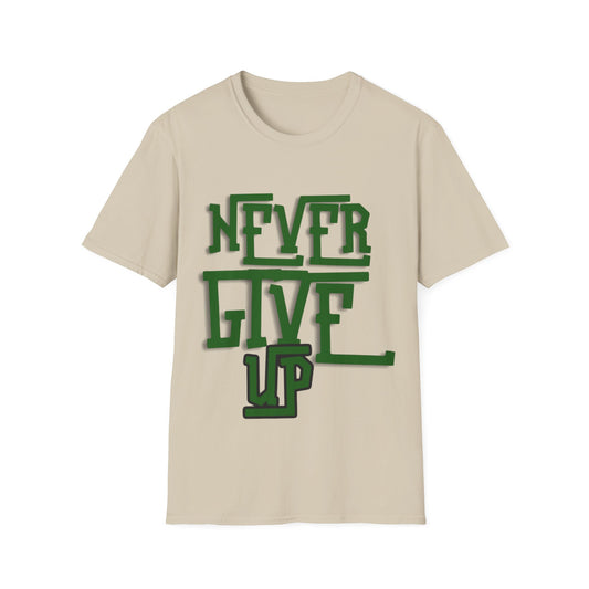 "Never Give Up" Unisex T-Shirt  W