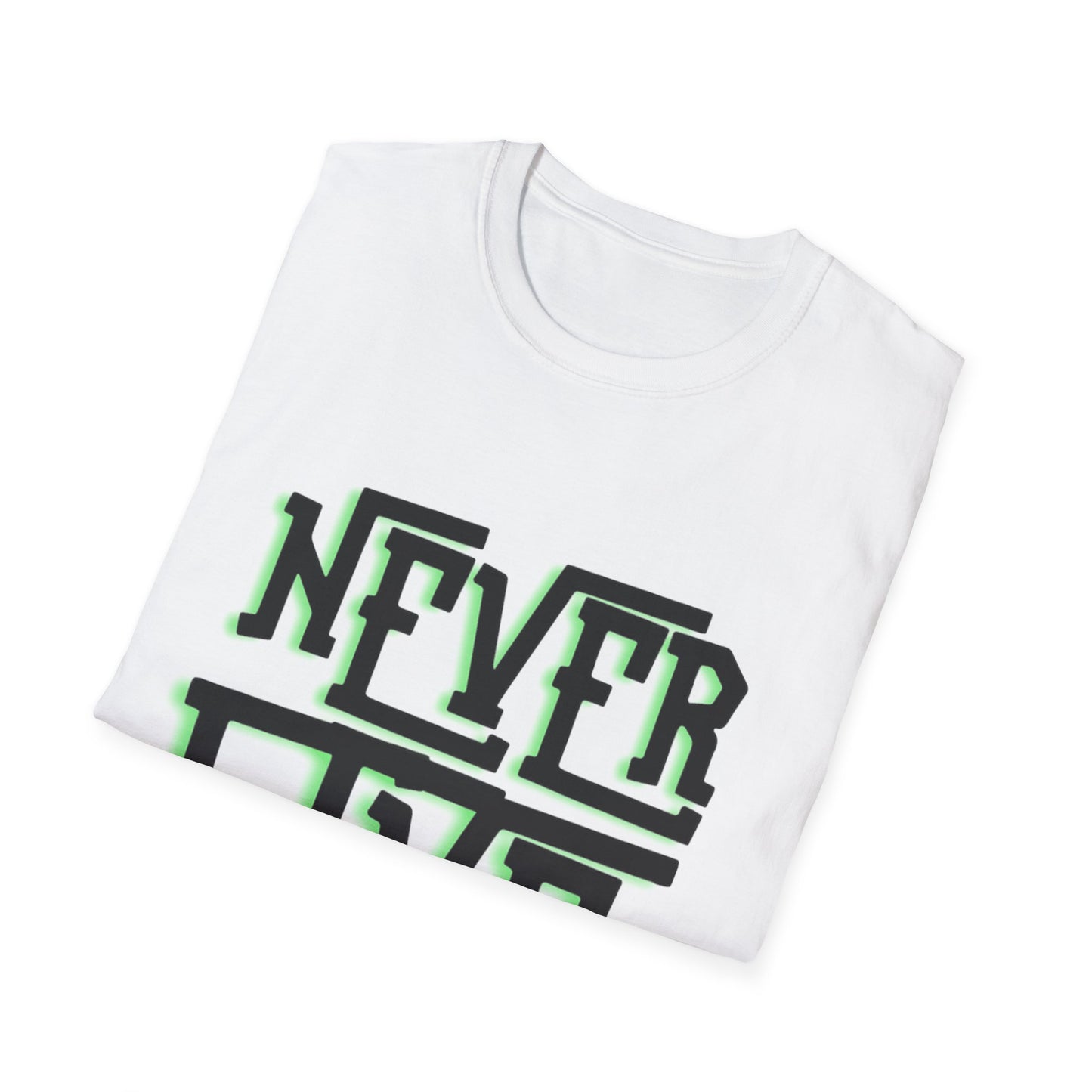 "Never Give Up" Unisex T-Shirt –BLKG