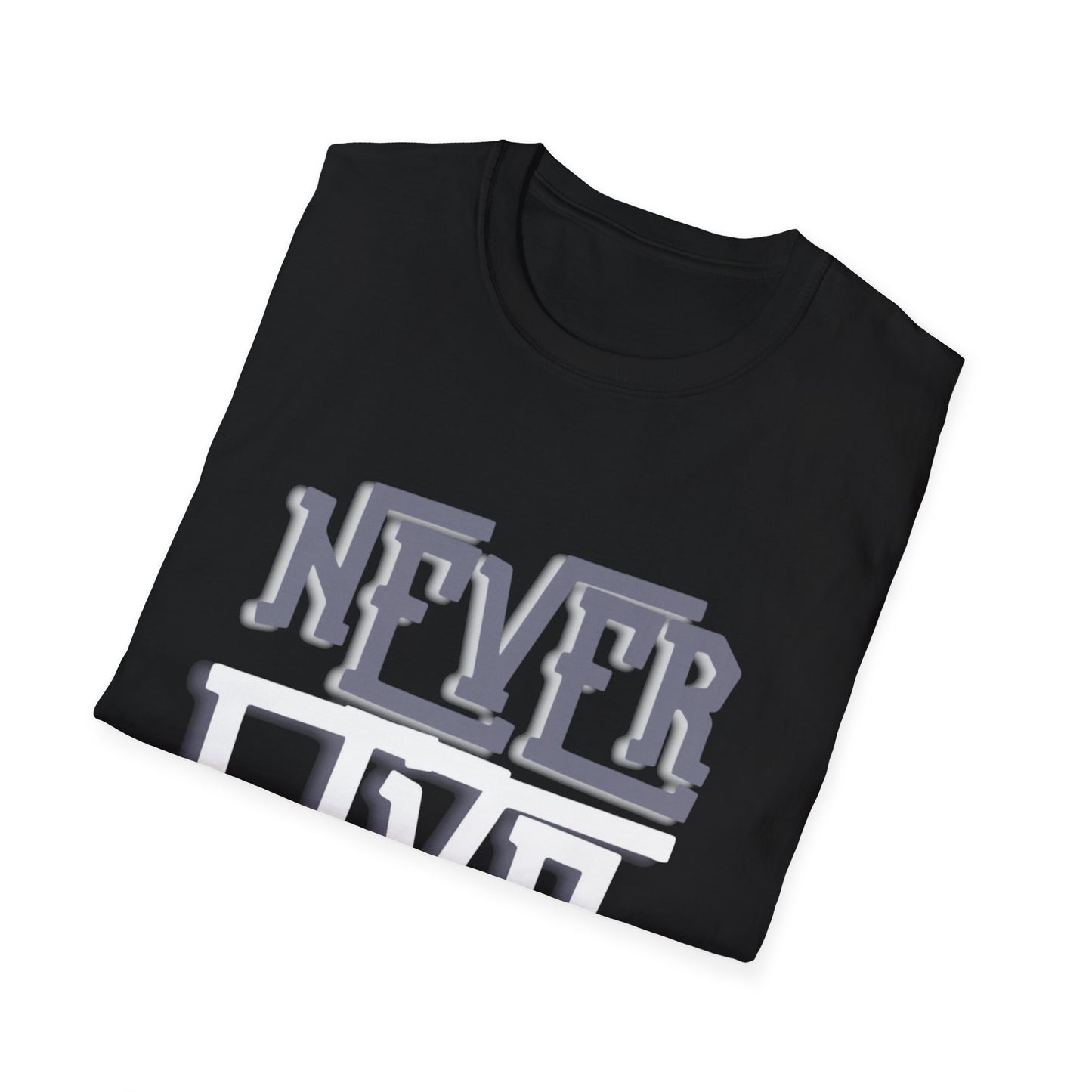 "Never Give Up" Unisex T-Shirt – GW