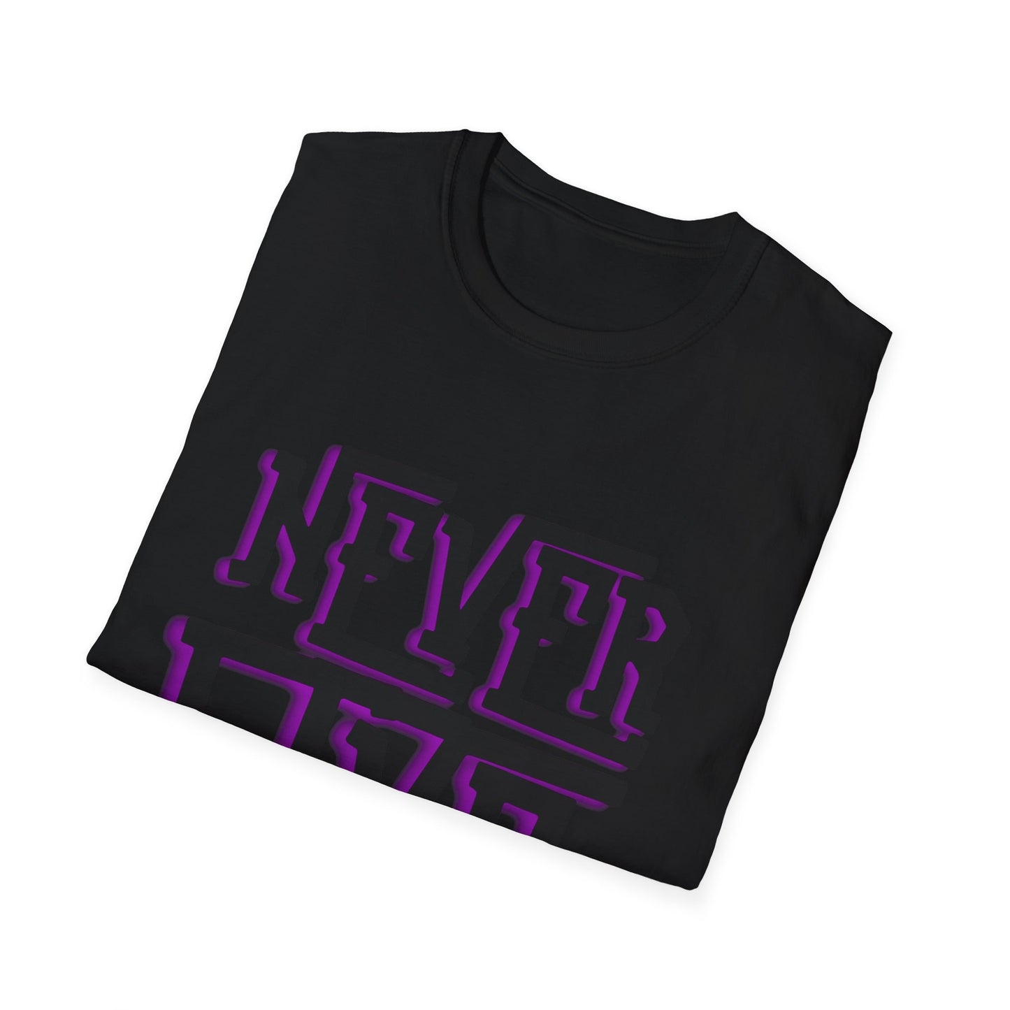 "Never Give Up" Unisex T-Shirt –BLKP