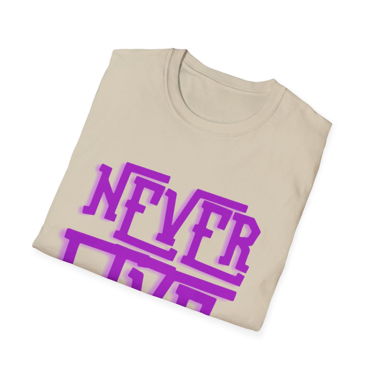 "Never Give Up" Unisex T-Shirt –P